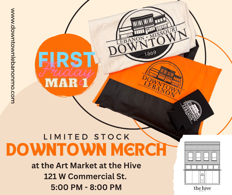 Downtown Merch March 1 First Friday Downtown Lebanon MO